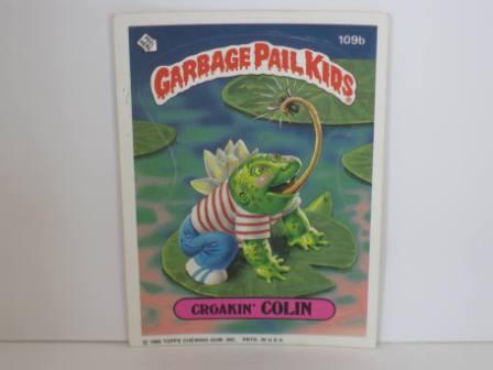 109b Croakin COLIN [Copyright] 1986 Topps Garbage Pail Kids Card